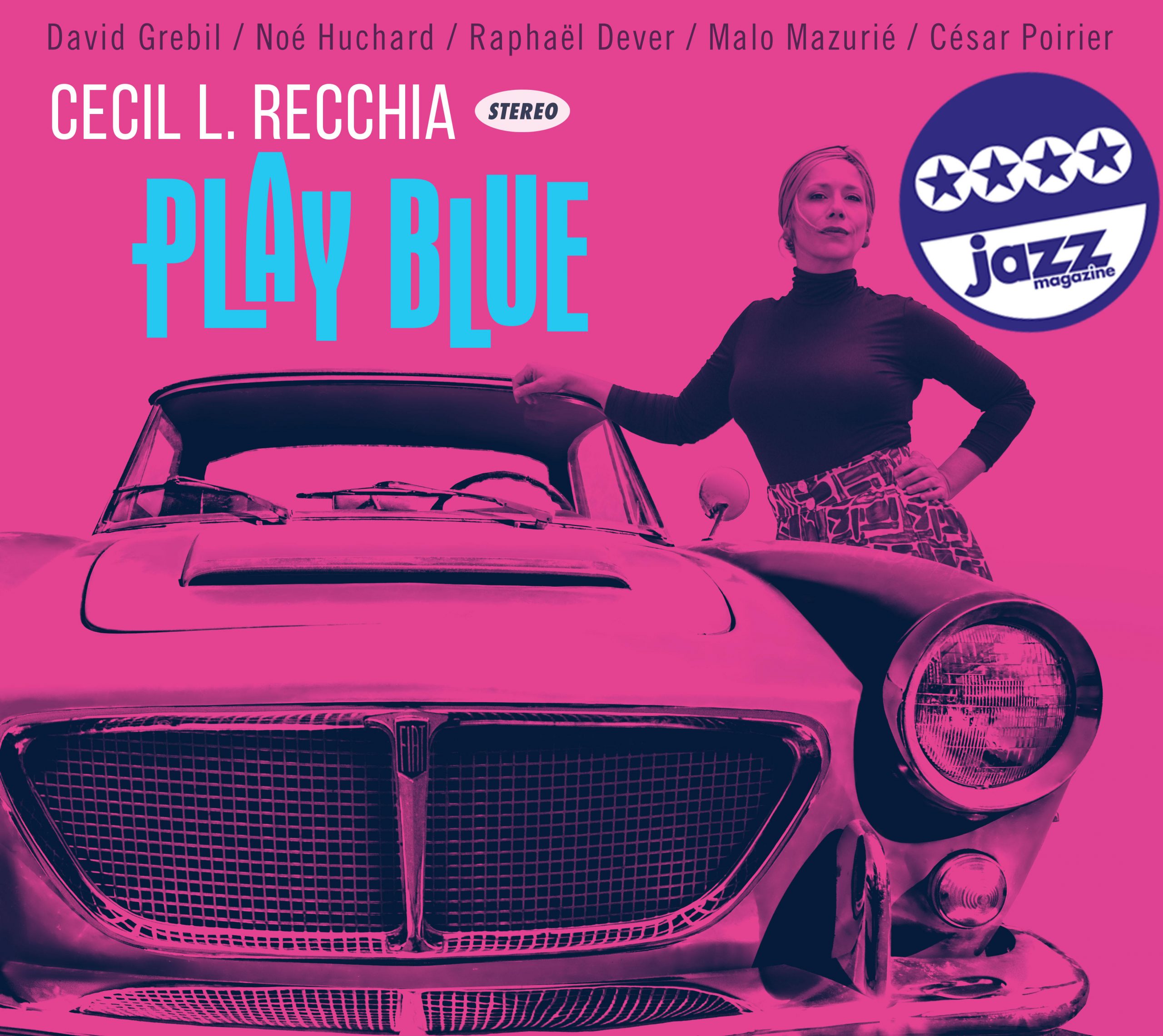 Couverture CD Play Blue Cecil L Recchia and the Gumbo 4étoiles jazzmag